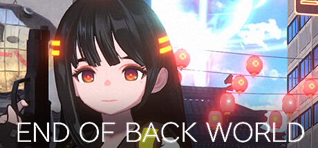 END OF BACK WORLD公布